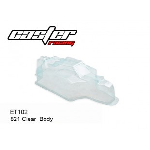 ET102  821 Clear  Body