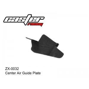 ZX-0032   Center Air Guide Plate