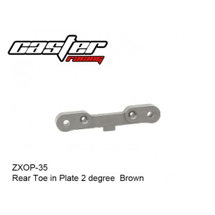 ZXOP-35  Rear Toe in Plate 2 degree  Brown