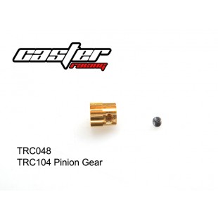 TRC048  TRC104 Pinion Gear