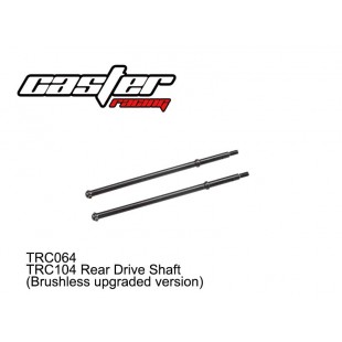 TRC064  TRC104 Rear Drive Shaft (Brushless upgraded version)
