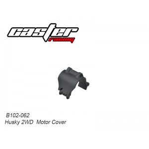 B102-062 Husky 2WD Motor Cover